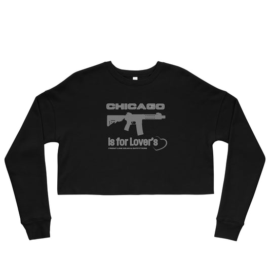 Chicago is for Lover's Crop Sweatshirt